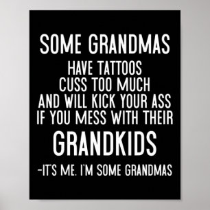 Póster Algunas Abuelas Tienen Tatuajes Demasiado Y Lo Har