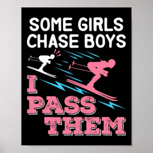 Póster Algunas chicas persiguen a chicos les doy patines
