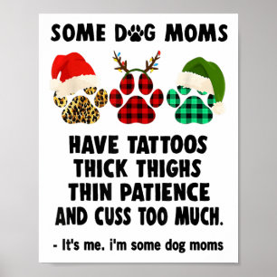 Póster Algunas Mamás De Perro Tienen Tatuajes Gruesos De 