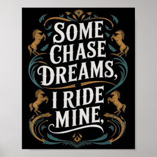 Póster Algunas persiguen sueños Me monto a caballo Cita d