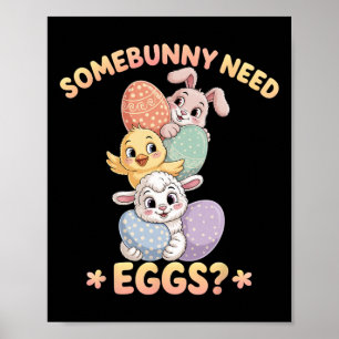 Póster Algunbunny Necesita Huevos Funny Chicken Easter Bu