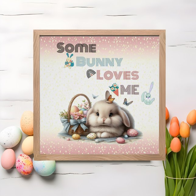 Póster Algunos conejitos me aman la cesta de huevos de la (Some Bunny Loves Me Easter Tradition Eggs Basket Poster)