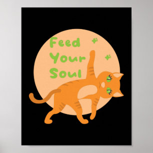 Póster Alimenta tu alma Gato naranja divertido Kawaii hac
