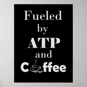 Póster Alimentado por ATP y Café