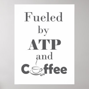 Póster Alimentado por ATP y Café