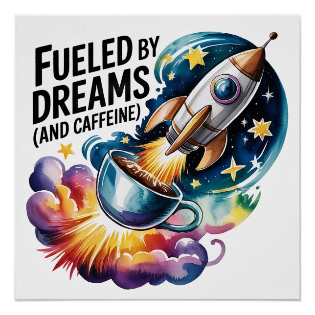 Póster Alimentado por sueños (y cafeína) (Anverso)