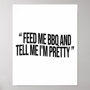 Póster Alimentarme Bbq y decirme que soy Bonito