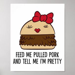 Póster Alimentarme cerdo y decirme que soy Bonito gracios