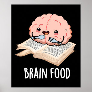 Póster Alimentos cerebrales Graciosos Anatomía Pun Dark B