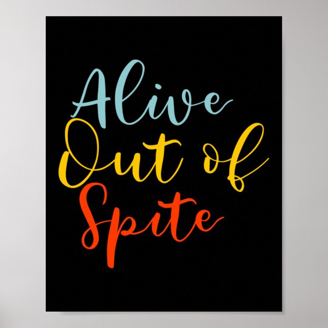 Póster Alive Out Of Spite Mental Health Awareness Support (Frente)