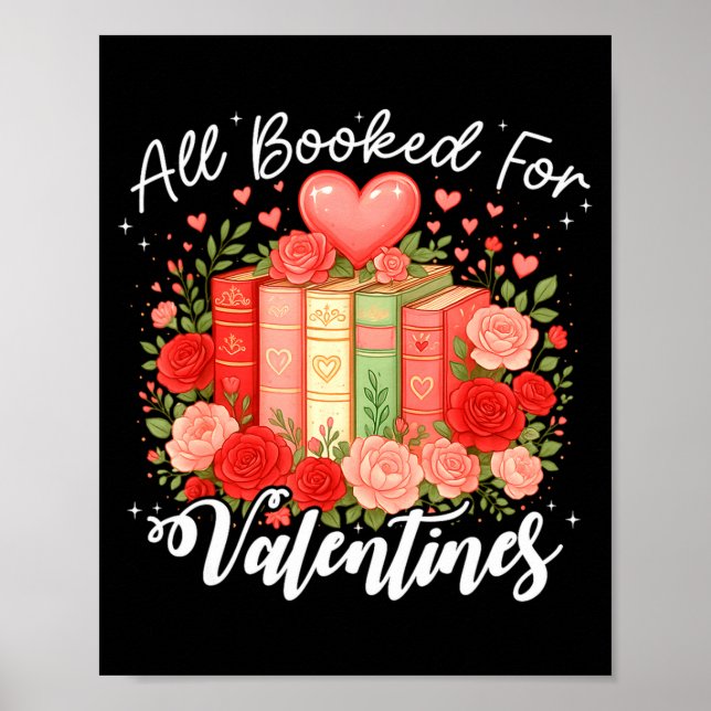 Póster All Booked For Valentine Book Lovers Teacher Girl  (Frente)