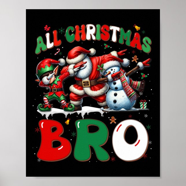Póster All Christmas Bro Xmas Santa Elf Snowman Dabbing M (Frente)