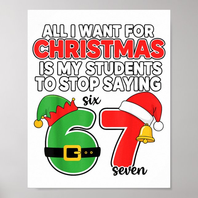 Póster All I Want For Christmas 6-7 Meme Funny Teacher Ch (Frente)