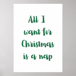 Póster All I want for Christmas is a nap