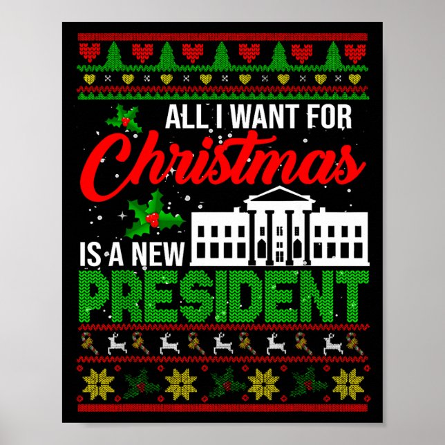 Póster All I Want For Christmas Is A New President Xmas S (Frente)