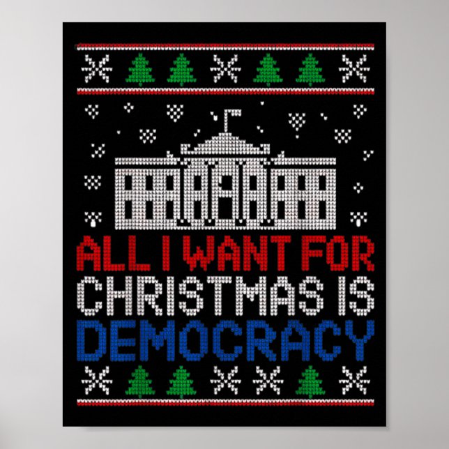 Póster All I Want For Christmas Is Democracy Patriotic Ho (Frente)