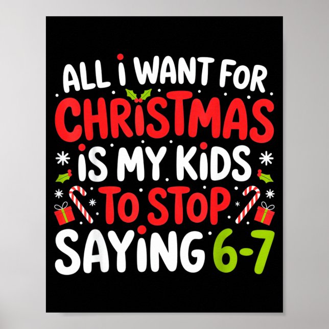 Póster All I Want For Christmas Is My Kids To Stop Saying (Frente)