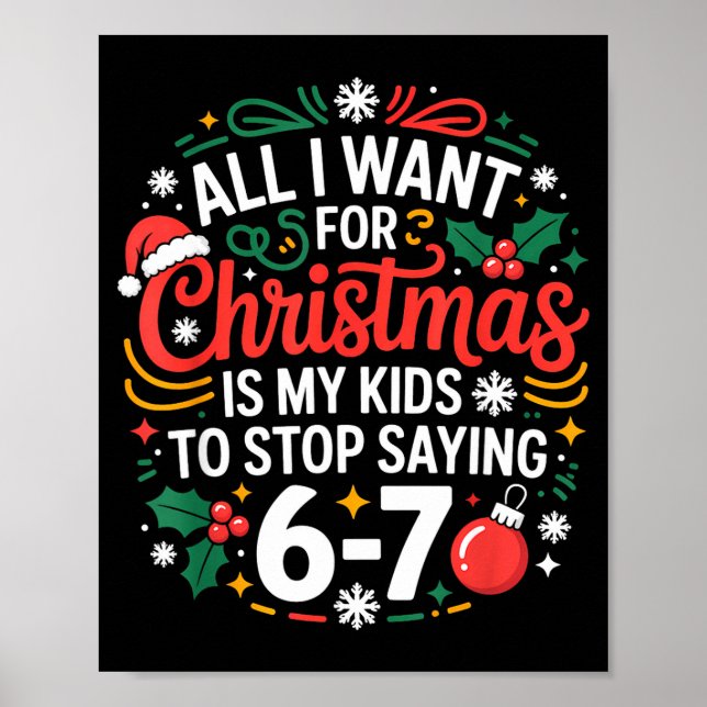 Póster All I Want For Christmas Is My Kids To Stop Saying (Frente)