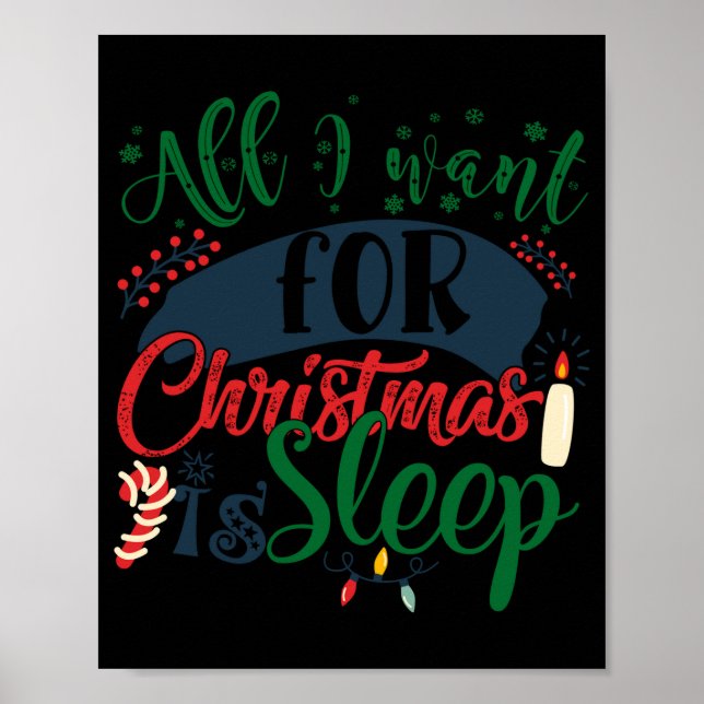 Póster All I Want For Christmas Is Sleep Sarcastic Funny  (Frente)