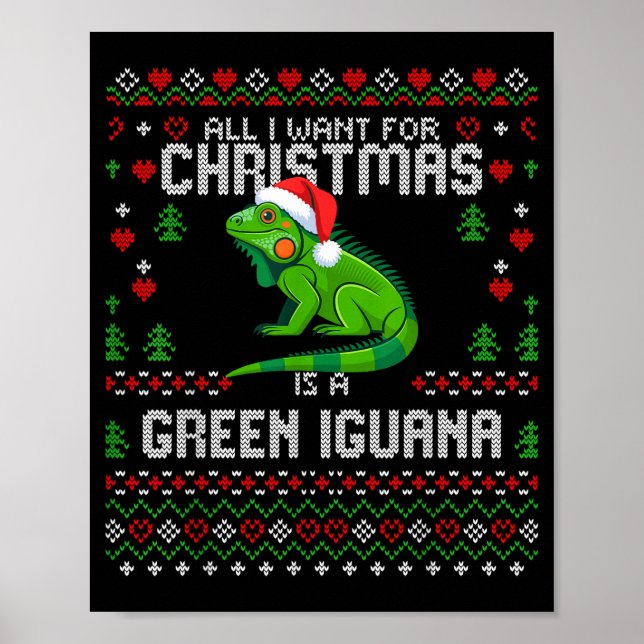 Póster All I Want Green Iguana Lizard Christmas Ugly Xmas (Frente)