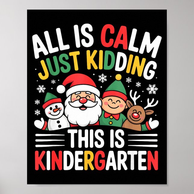 Póster All Is Calm Funny Xmas Kindergarten Christmas Seas (Frente)