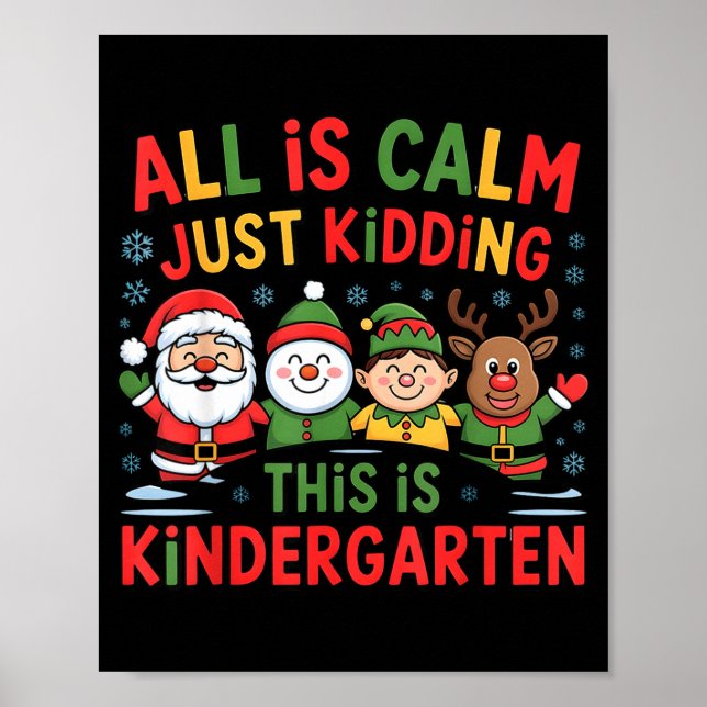 Póster All Is Calm Funny Xmas Kindergarten Christmas Seas (Frente)