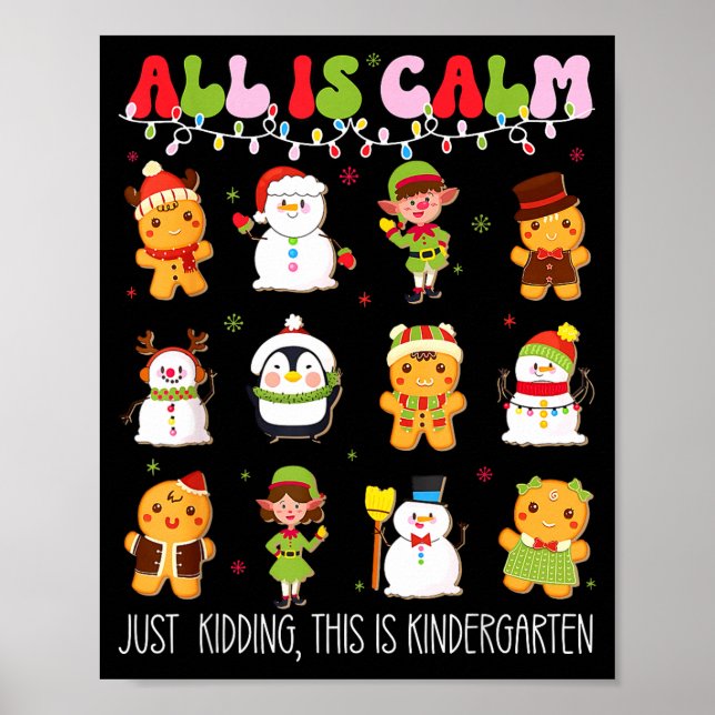 Póster All Is Calm Kindergarten Teacher Christmas Teach M (Frente)