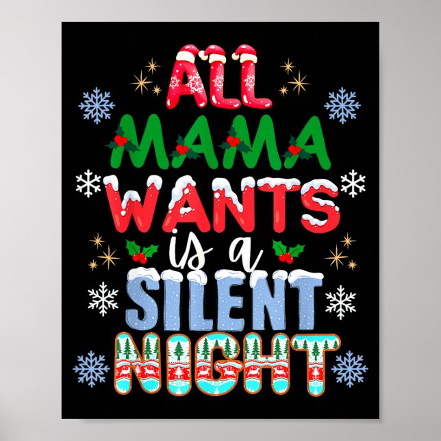 Póster All Mama Wants Is A Silent Night Funny Mom Christm (Frente)