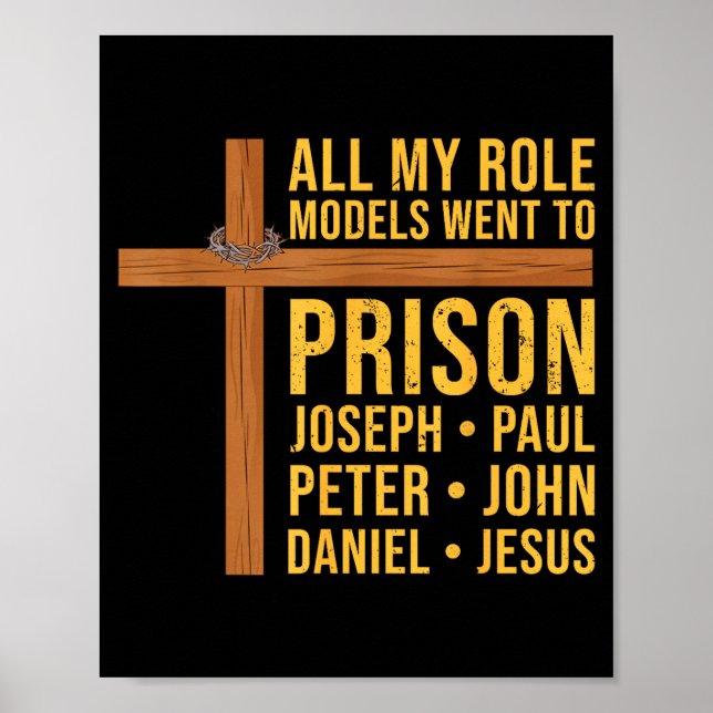 Póster All My Role Models Went To Prison Funny Christian  (Frente)