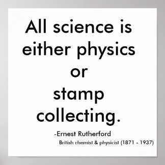 Póster All science is either physics or stamp collecti...