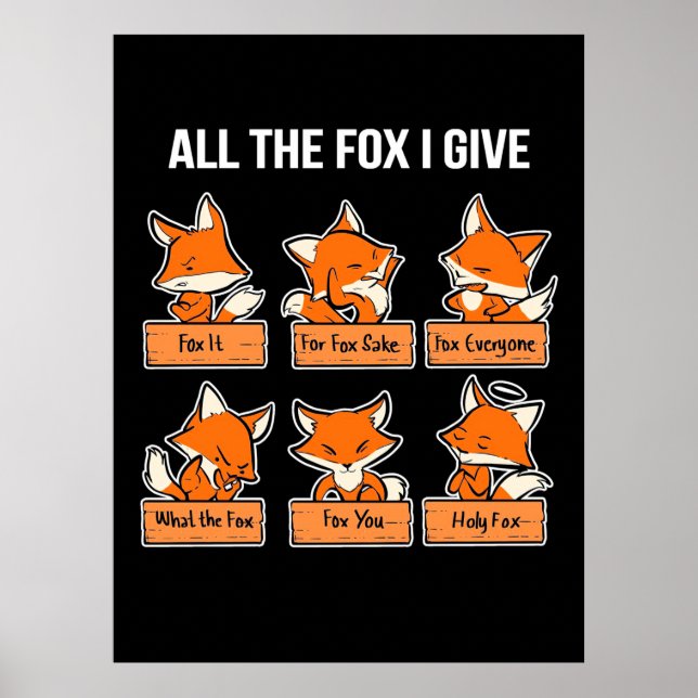 Póster All The Fox I Give (Frente)