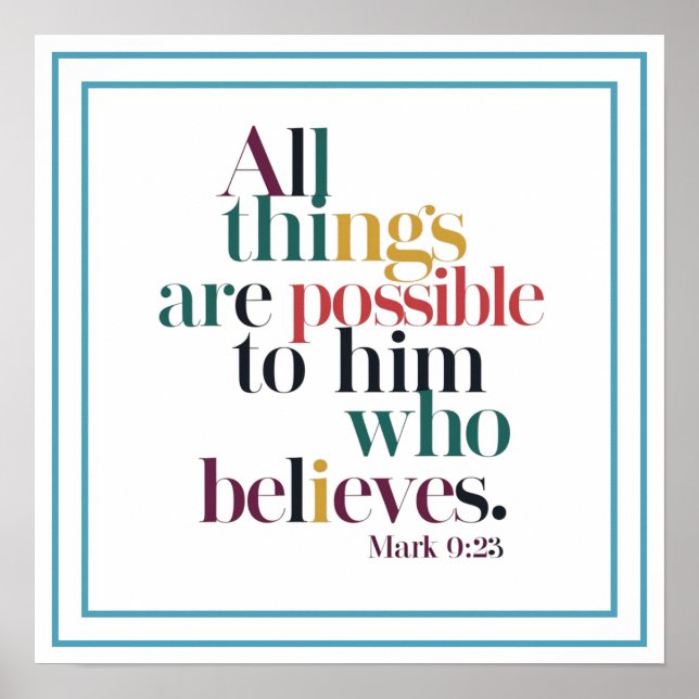 Póster All Things Are Possible To Him Who Believes (Frente)