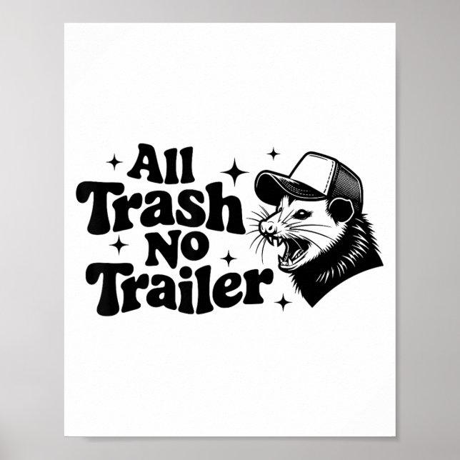 Póster All Trash No Trailer Redneck Ironic Ossum Quote Gi (Frente)