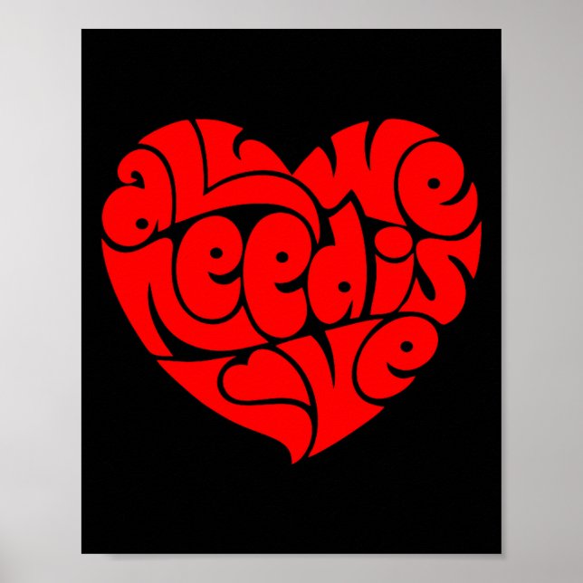 Póster All We Need Is Love Valentine's Day Heart  (Frente)