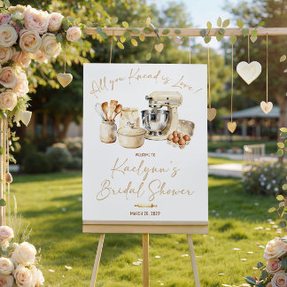 Póster All You Knead is Love! Bridal Shower Welcome Sign
