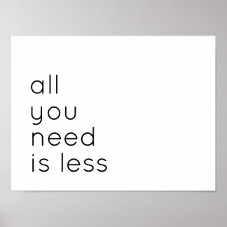 Póster All you need is less