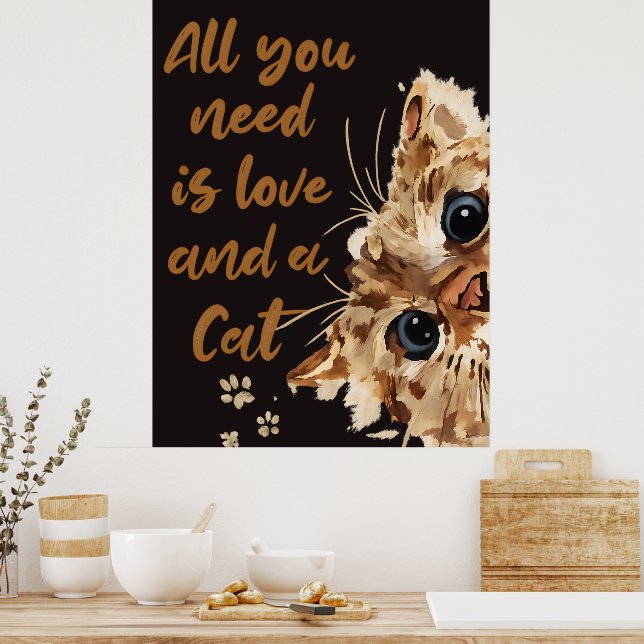 Póster All You Need Is Love and a Cat Poster (Cocina)