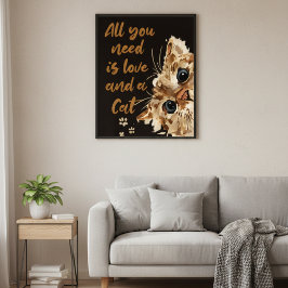Póster All You Need is Love and a Cat Wall Art