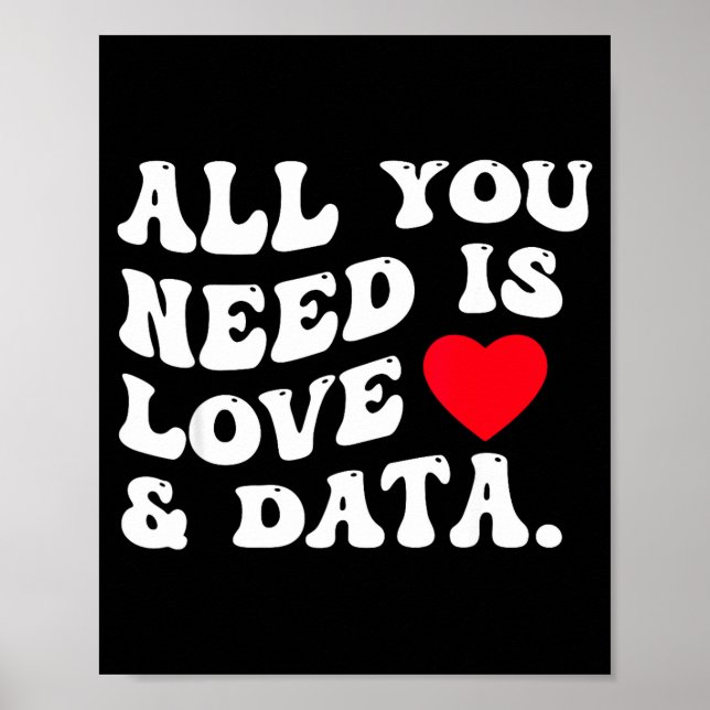 Póster All You Need Is Love And Data Funny Valentine Data (Frente)