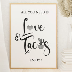 Póster All you need is Love Taco Bar Wedding Sign Poster