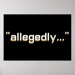 Póster ALLEGEDLY funny wordplay ironic sarcastic pun     