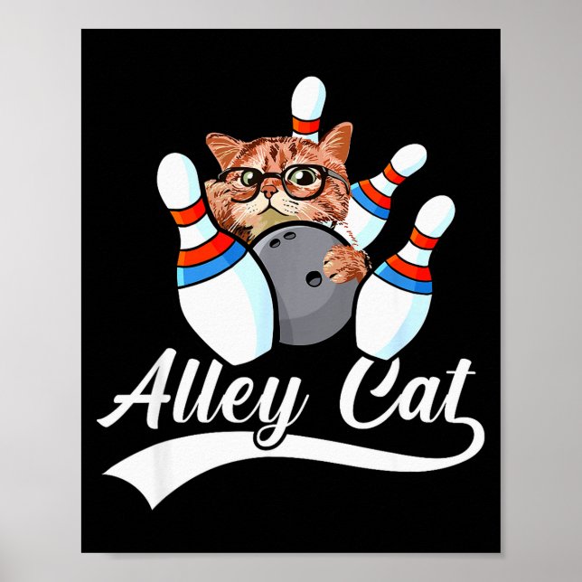 Póster Alley Cat Bowler Funny Animal Bowling Quote  (Frente)