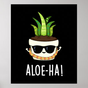 Póster Aloe-ha Funny Planta Hawaiana Pun Dark BG