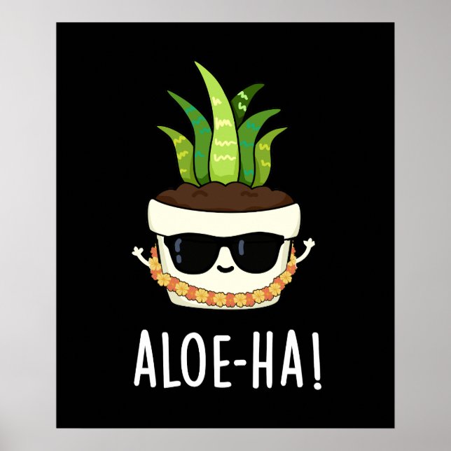 Póster Aloe-ha Funny Planta Hawaiana Pun Dark BG (Frente)