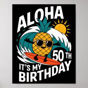 Póster Aloha 50 cumpleaños Hawái Piña Surf Tropi