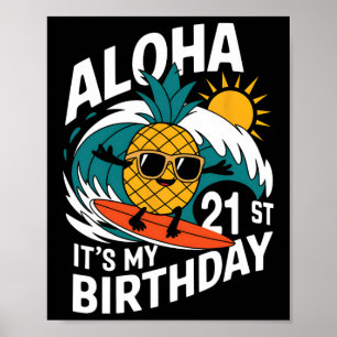 Póster Aloha cumpleaños 21 Hawái Piña Surf Tropi