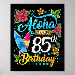 Póster Aloha Es Mi 85 Cumpleaños Surfing Hawaii Playa H
