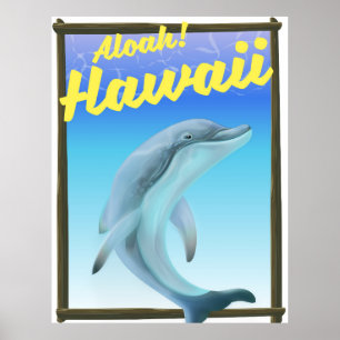Póster ¡Aloha! ¡Hawái! Afiche de viaje para delfines