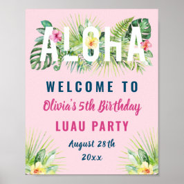 Póster Aloha Luau, floral tropical rosa, bienvenida al cu