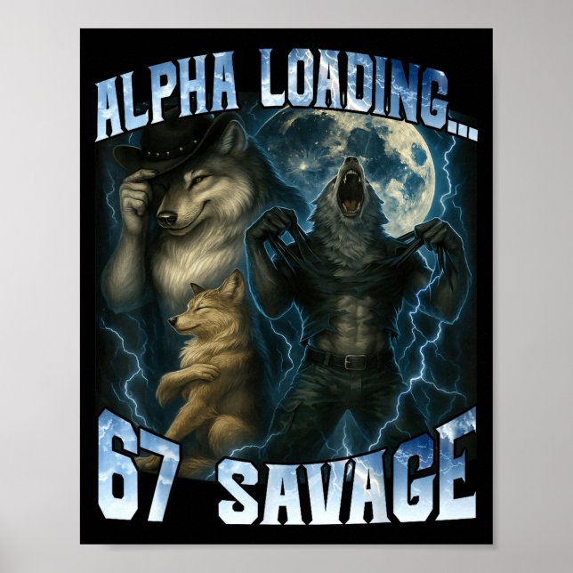 Póster Alpha Wolf Loading 67 Percent Savage Funny Wolves  (Frente)